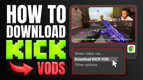 This time another method. . Download kick vods